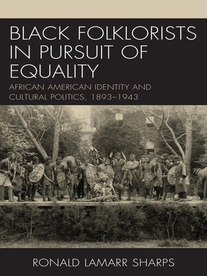 cover image of Black Folklorists in Pursuit of Equality